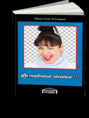 cover image of La maîtresse récidive!!!